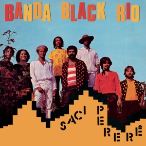 BANDA BLACK RIO - SACI PERER