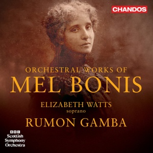 Bbc Scottish Symphony Orchestra,Rumon Gamba,Elizabeth Watts - MEL BONIS: ORCHESTRAL WORKS (1 x CD)