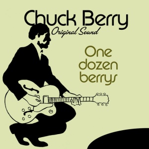 BERRY, CHUCK - ONE DOZEN BERRYS