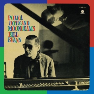 BILL EVANS - POLKA DOTS AND MOONBEAMS