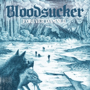 Bloodsucker - FOREVER DAMNED (1 x LP)