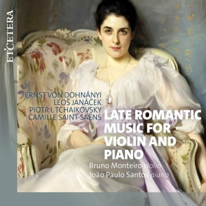 Bruno Monteiro - LATE ROMANTIC: MUSIC FOR VIOLIN AND PIANO (1 x CD)