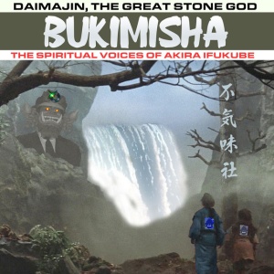 BUKIMISHA - DAIMAJIN, THE GREAT STONE GOD