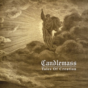 CANDLEMASS - TALES OF CREATION