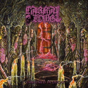 CARNAL TOMB - EMBALMED IN DECAY