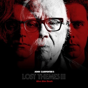 CARPENTER, JOHN - LOST THEMES III: ALIVE AFTER DEATH