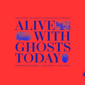 Chris Potter - ALIVE WITH GHOSTS TODAY (1 x LP)