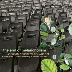 CHRISTIAN KRISCHKOWSKY... - THE END OF MELANCHOLISM
