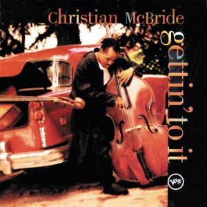 Christian McBride - GETTIN' TO IT (1 x CD)