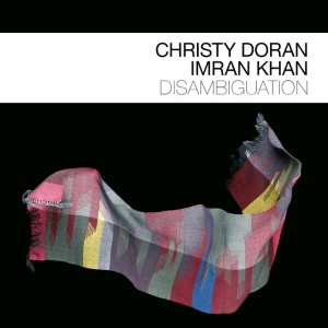 Christy Doran,Imran Khan - DISAMBIGUATION (1 x CD)