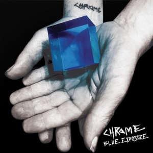 Chrome - BLUE EXPOSURE (1 x LP)