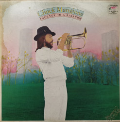Chuck Mangione ‎– албум Journey To A Rainbow