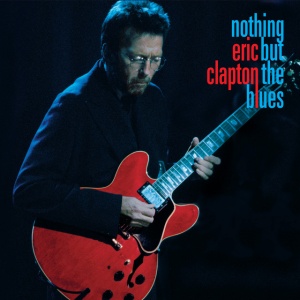CLAPTON, ERIC - NOTHING BUT THE BLUES