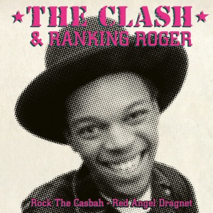 CLASH - Rock The Casbah (Ranking Roger)