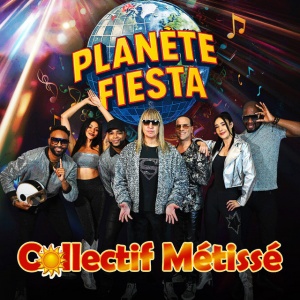 Collectif Métissé - PLANETE FIESTA (1 x CD)