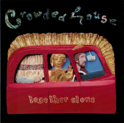 Crowded House ‎– албум Together Alone (CD)