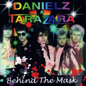 DANIELZ & TARAZARA - BEHIND THE MASK