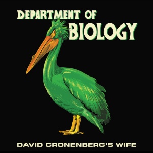 David Cronenberg's Wife - DEPARTMENT OF BIOLOGY (1 x LP)