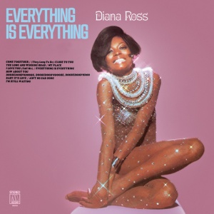 DIANA ROSS - EVERYTHING IS EVERYTHING