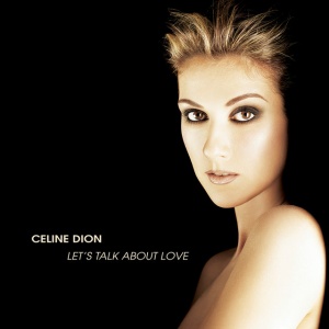 DION, CELINE - Let's Talk About Love