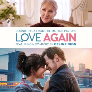 DION, CELINE - Love Again (Soundtrack from the Motion Picture)