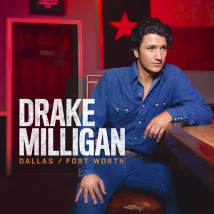 Drake Milligan - DALLAS/FORT WORTH (1 x LP)