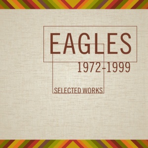 EAGLES - SELECTED WORKS (1972-1999)