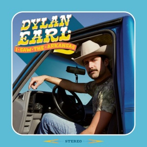 EARL, DYLAN - I SAW THE ARKANSAS