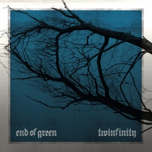 END OF GREEN - TWINFINITY