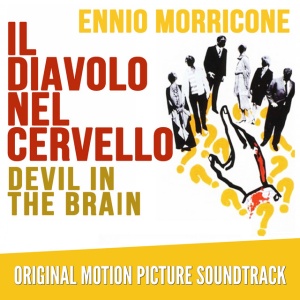 Ennio Morricone - IL DIAVOLO NEL CERVELLO (1 x CD)