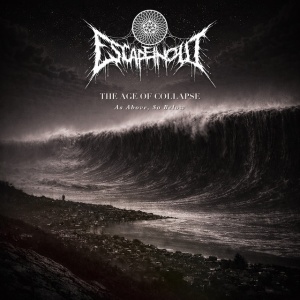 Escapeinout - THE AGE OF COLLAPSE: AS ABOVE, SO BELOW (1 x CD)