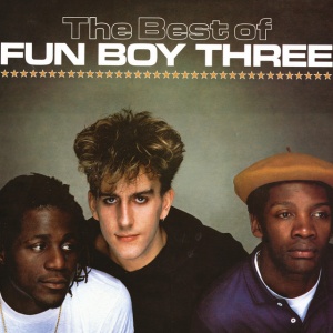 FUN BOY THREE - BEST OF