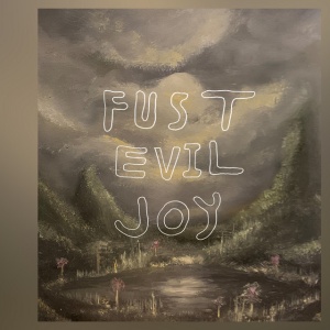 Fust - EVIL JOY (1 x LP)