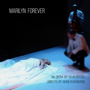 Gavin Bryars - MARILYN FOREVER (1 x CD)