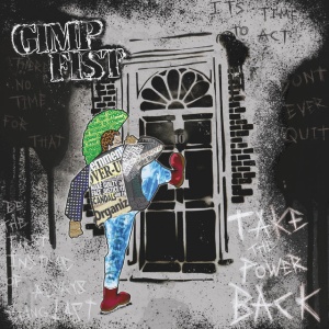 Gimp Fist - TAKE THE POWER BACK (1 x LP)