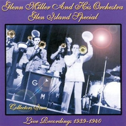 Glenn Miller - албум Glen Island Special: Live Recordings 1939-1940 (CD)