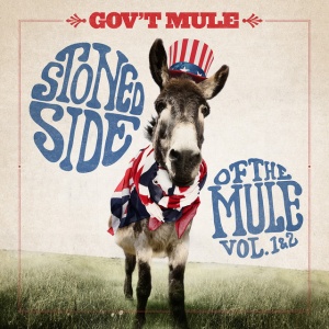GOV'T MULE - STONED SIDE OF THE MULE 1 & 2