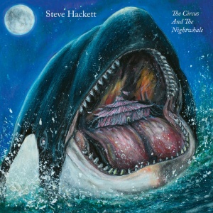 HACKETT, STEVE - The Circus and the Nightwhale