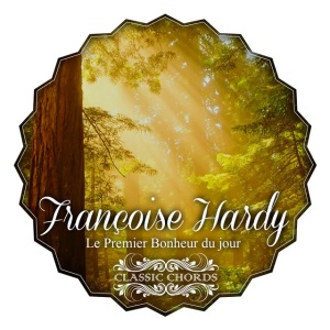 HARDY, FRANCOISE - Le premier bonheur du jour