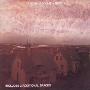 Hatfield And The North - HATFIELD AND THE NORTH (1 x LP)