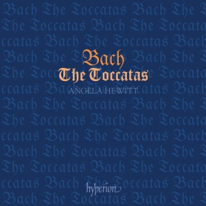HEWITT, ANGELA - BACH: THE TOCCATAS, BWV 910-916