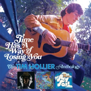 HOLLIER, TIM - TIME HAS A WAY OF LOSING YOU: THE TIM HOLLIER ANTHOLOGY