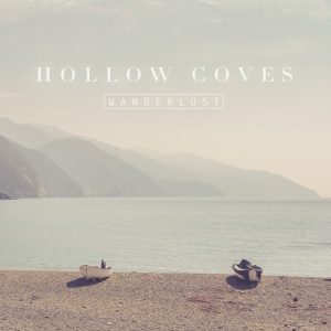 HOLLOW COVES - WANDERLUST