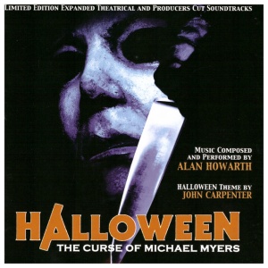 HOWARTH, ALAN - HALLOWEEN: THE CURSE OF MICHAEL MYERS