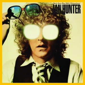 HUNTER, IAN - YOU'RE NEVER ALONE WITH A SCHIZOPHRENIC