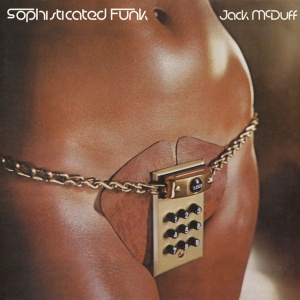 Jack McDuff - SOPHISTICATED FUNK (1 x LP)