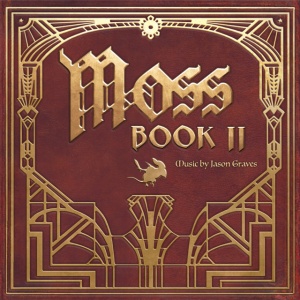 Jason Graves - MOSS: BOOK II (1 x LP)