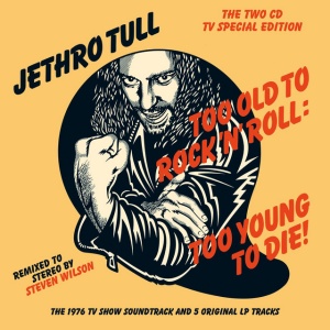 JETHRO TULL - TOO OLD TO ROCK 'N' ROLL