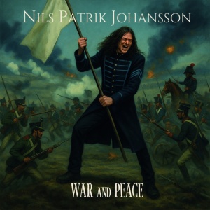 JOHANSSON, NILS PATRIK - WAR AND PEACE