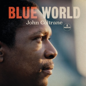 John Coltrane - BLUE WORLD (1 x CD)